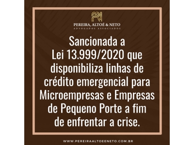 SANCIONADA A LEI 13.999/2020 QUE DISPONIBILIZA LINHAS...