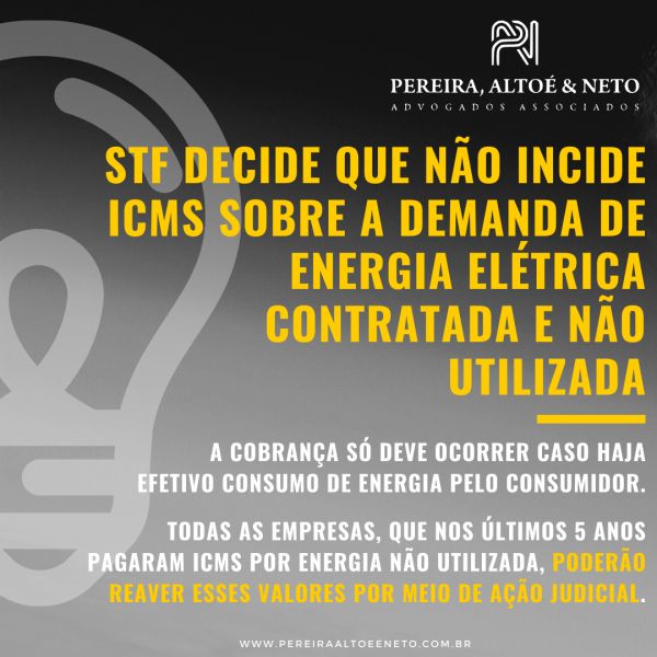 STF DEFINE QUE NÃO INCIDE ICMS SOBRE DEMANDA DE ENERGIA ELÉTRICA CONTRATADA E NÃO UTILIZADA
