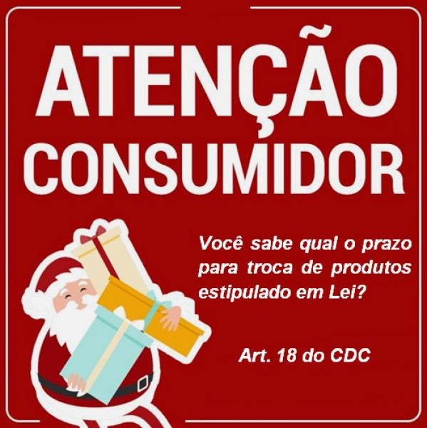 VOCÊ SABE QUAL O PRAZO PARA TROCA DE PRODUTOS ESTIPULADO EM LEI?